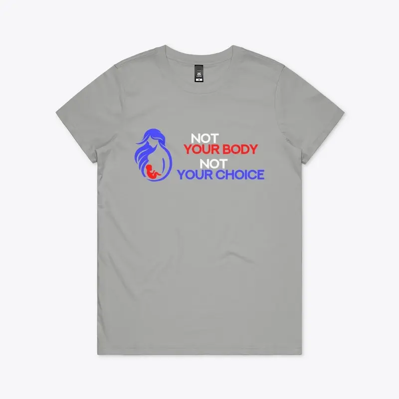 Not Your Body - womens/kids