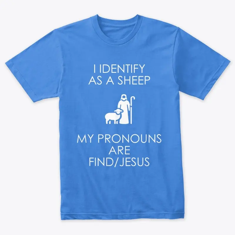 Sheep Find Jesus - mens/unisex