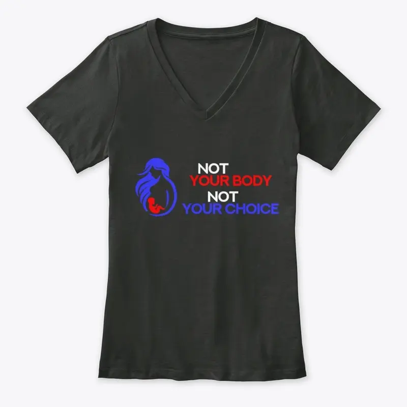 Not Your Body - womens/kids