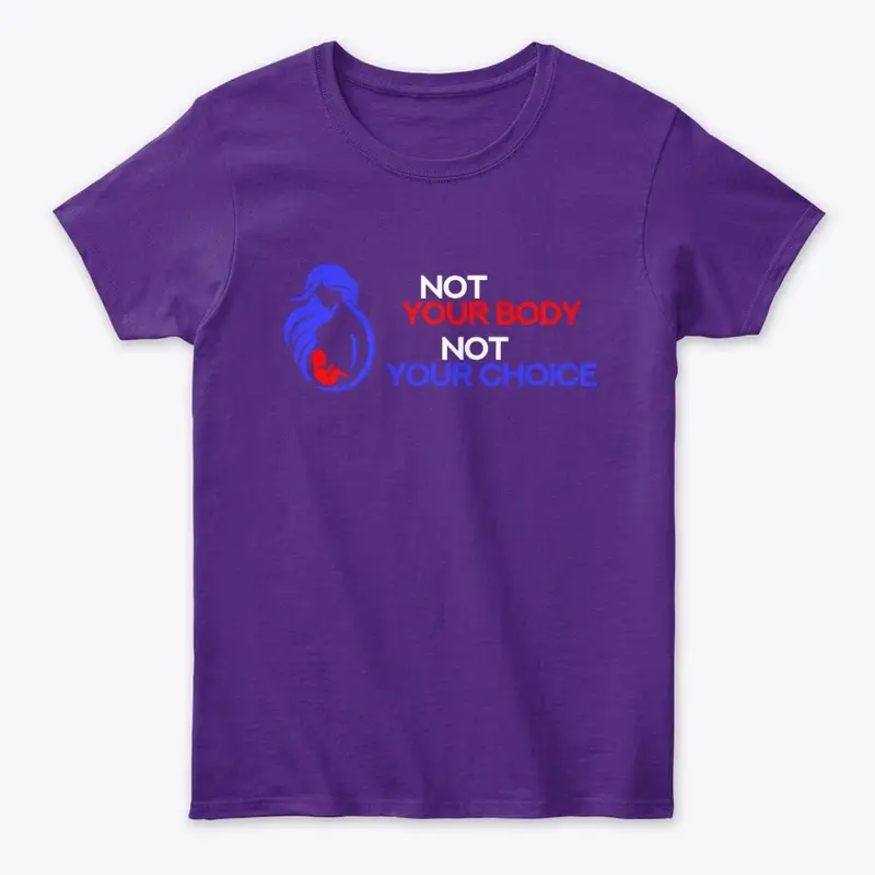 Not Your Body - womens/kids