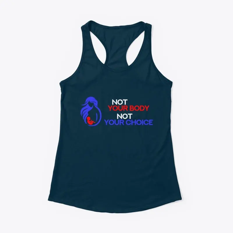 Not Your Body - womens/kids